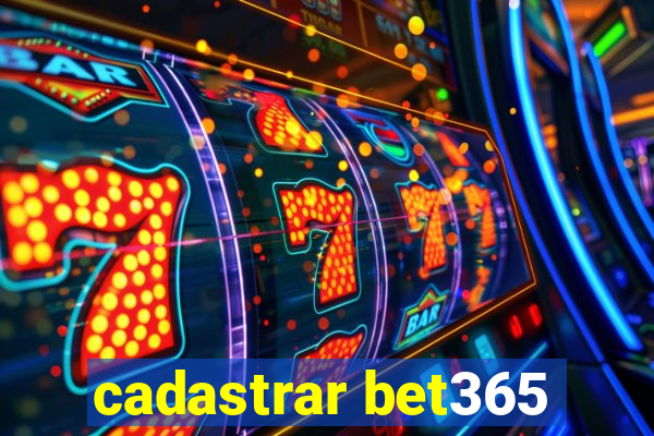 cadastrar bet365